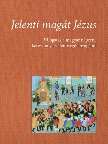 Jelenti magát Jézus