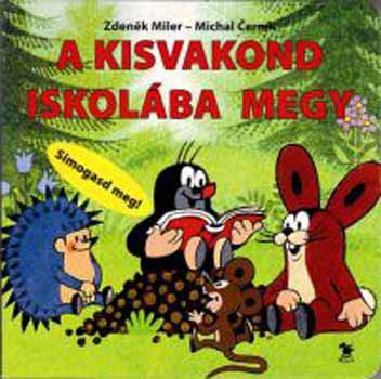 Michal Cernik Zdenek Miler - A kisvakond iskol�ba megy