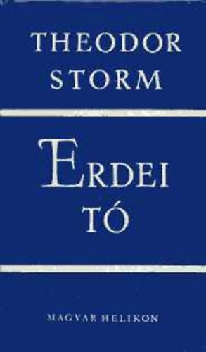 Theodor Storm - Erdei tó