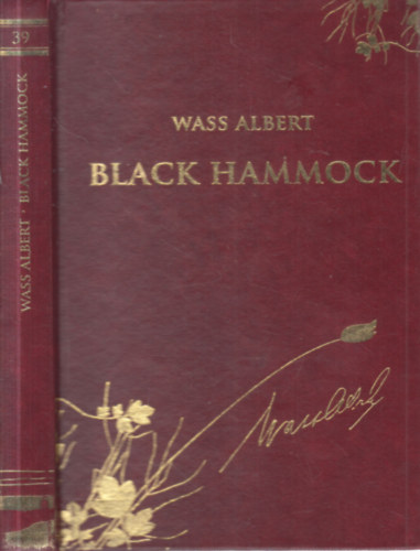 Wass Albert - Black Hammock (Wass Albert m�vei 39. - D�szkiad�s)