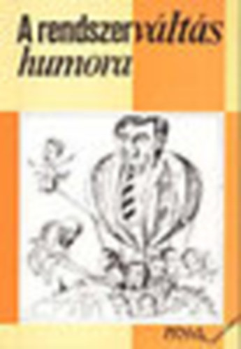 Farag Vilmos  (szerk.) - A rendszervlts humora
