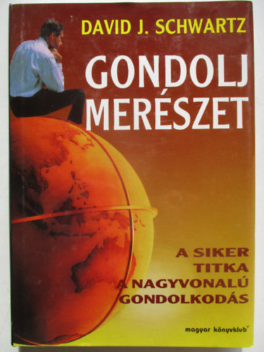 David J. Schwartz - Gondolj merszet