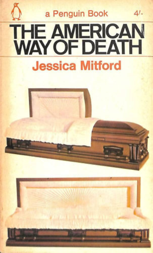 Jessica Mitford - The American Way of Death