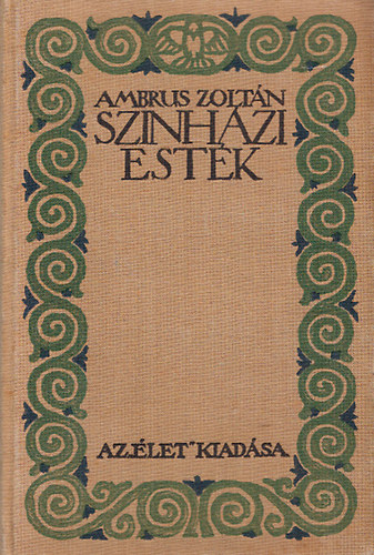 Ambrus Zolt�n - Sz�nh�zi est�k