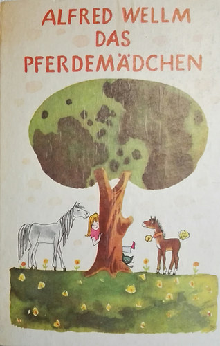 Alfred Wellm - Das Pferdemädchen