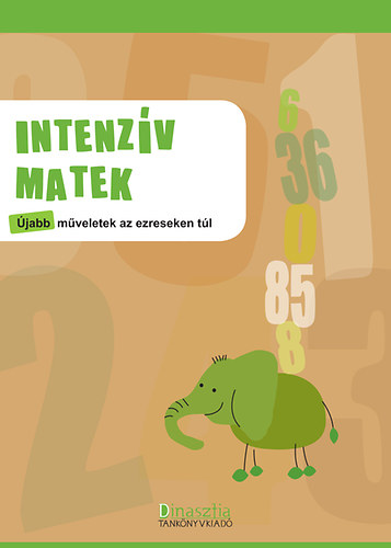 Borbly Borbla  (szerk.) - Intenzv matek - jabb mveletek az ezreseken tl