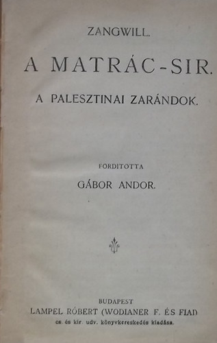 Zangwill Izrael - A Matrc-sir - A palesztinai zarndok