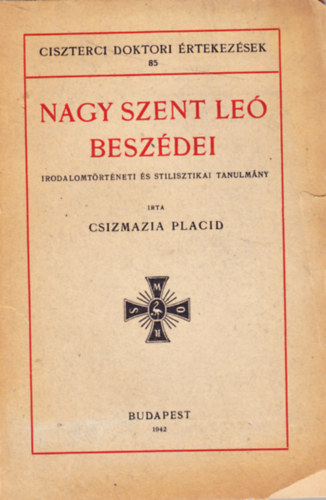 Csizmazia Placid - Nagy Szent Leó beszédei