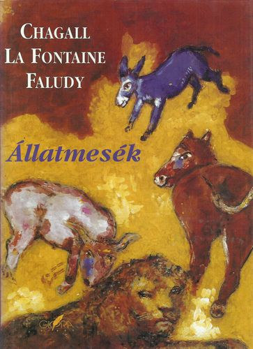 Chagall-La Fontaine-Faludy - Állatmesék
