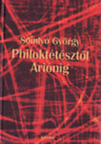 Somly Gyrgy - Philokttsztl Arinig I. (els ktet)