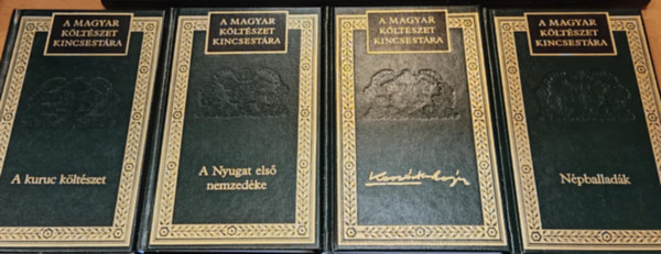 Lator Lszl - 4 db "A magyar kltszet kincsestra": A kuruc kltszet + A Nyugat els nemzedke + Kassk Lajos + Npballadk