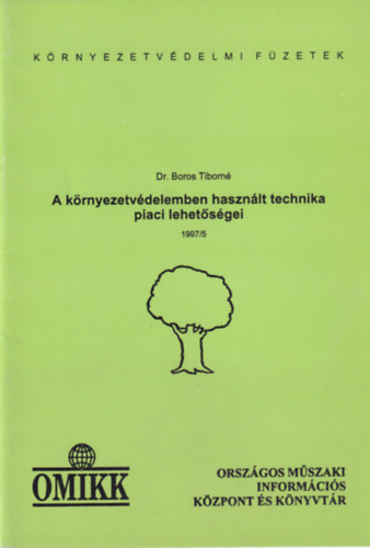 Boros Tiborn - A krnyezetvdelemben hasznlt technika piaci lehetsgei