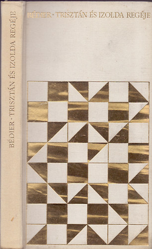 Joseph B�dier - Triszt�n �s Izolda reg�je