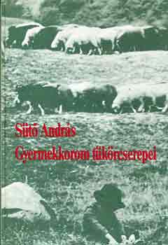 S�t� Andr�s - Gyermekkorom t�k�rcserepei