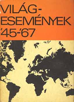 Klaus Bollinger (szerk.) - Világesemények '45-'67