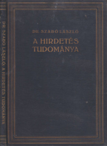Dr. Szab� L�szl� - A hirdet�s tudom�nya