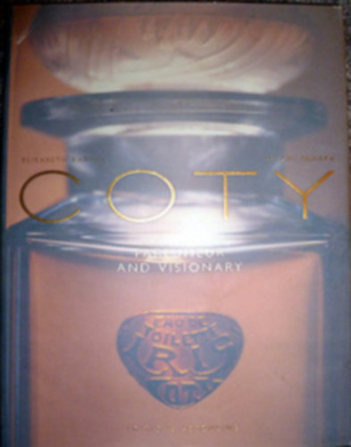 Elisabeth Barille - Coty - Parfumeur and Visionary