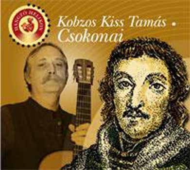 Kobzos Kiss Tam�s - Csokonai - Hangz� Helikon