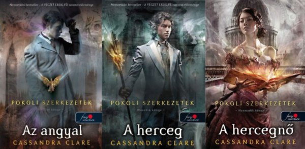 Cassandra Clare - Pokoli szerkezetek I-III. (Az angyal - A herceg - A hercegn�)