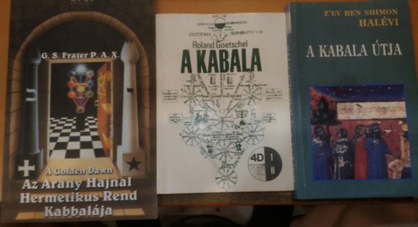 Roland Goetschel, G. F. Frater P. A. X. Zev' ben Shimon Halevi - 3 db A kabala tja + A kabala + Az Arany Hajnal Hermetikus Rend Kabbalja