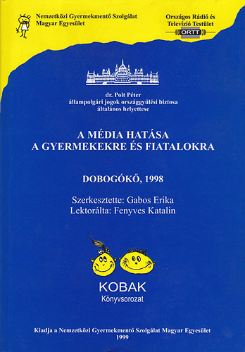 Gabos Erika  (szerk.) - A m�dia hat�sa a gyermekekre �s fiatalokra (Dobog�k�, 1998)