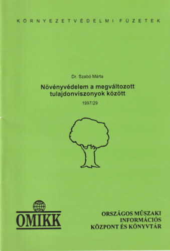 Szabó Márta - Növényvédelem a megváltozott tulajdonviszonyok között