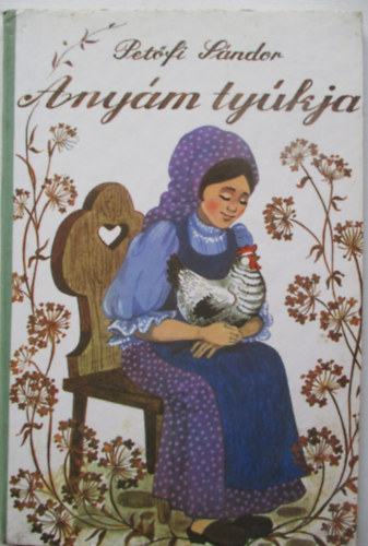 Petfi Sndor - Anym tykja