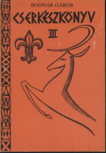 Bodn�r G�bor - Cserk�szk�nyv III.