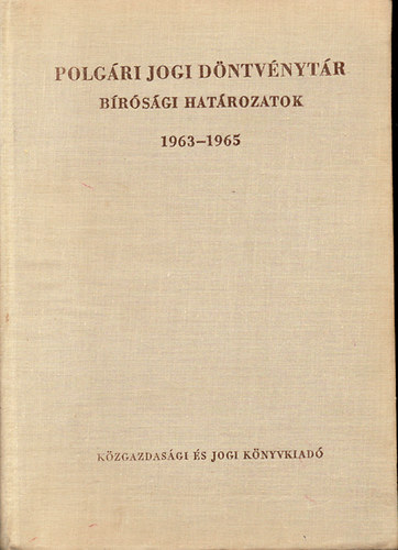 Polgri jogi dntvnytr - brsgi hatrozatok 1963-1965 II.