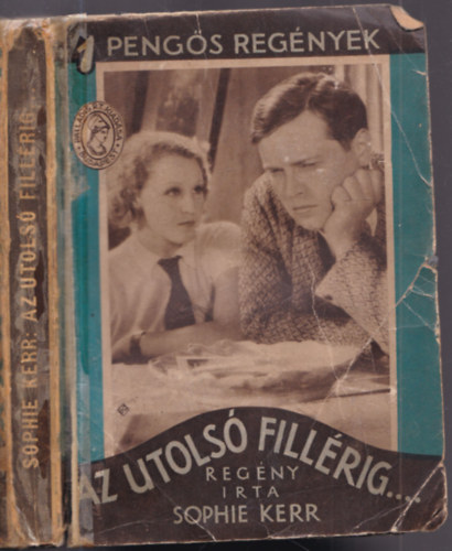 Sophie Kerr - Az utols� fill�rig... (1 Peng�s Reg�nyek)