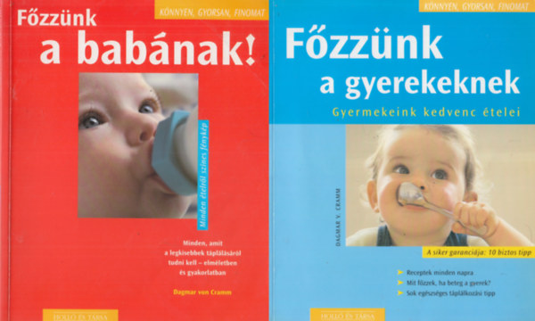 Dagmar V. Cramm - Fzznk a babnak! + Fzznk a gyerekeknek (kt m)