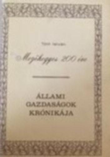 Tóth István - Mezőhegyes kétszáz éve