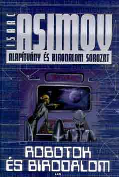 Isaac Asimov - Robotok s birodalom