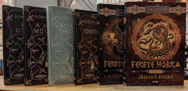 Szlesi Sndor Fonydi Tibor - 6 db fantasy: Isten ostorai; A hbor mvszete; Vadsznak vadsza; Tndrsvny; Fekete Horka Els ktet: A hbor mvszete + Msodik ktet: rmny neke
