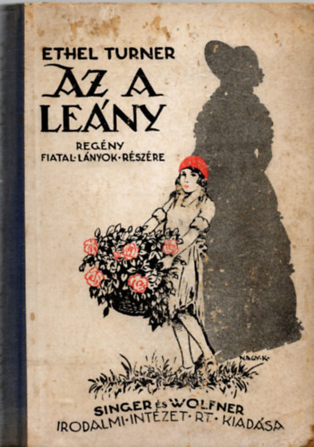 Ethel Turner - Az a leny