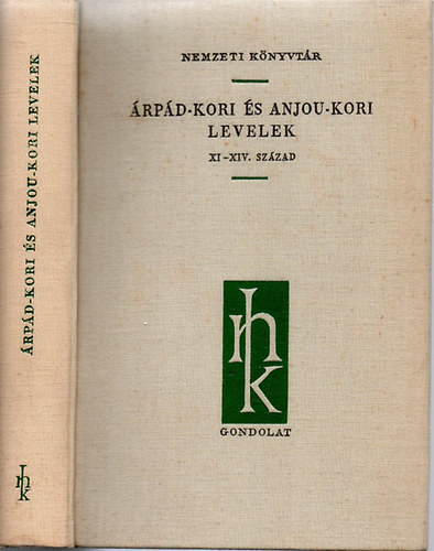 Gondolat Kiad - rpd-kori s Anjou-kori levelek (XI-XIV. szzad)