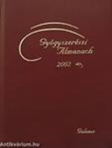 Szarvash�zi Judit  (szerk.) - Gy�gyszer�szi almanach 2002