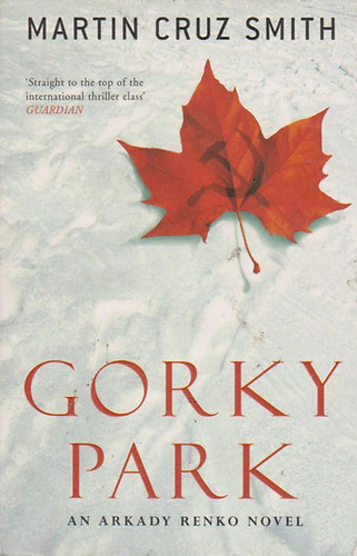 Martin Cruz Smith - Gorky Park