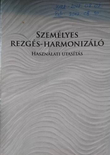 Személyes rezgés-harmonizáló - Használati utasítás
