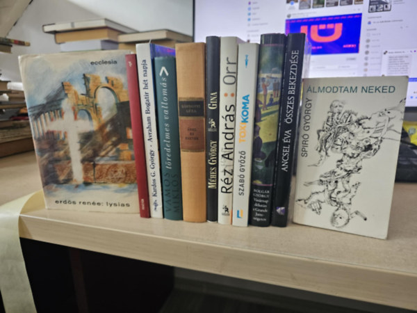 Ancsel �va, Bolg�r Gy�rgy, Szab� Gy�z�, R�z Andr�s, M�hes Gy�rgy, G�rdonyi G�za, V�mos Mikl�s, Kardos G. Gy�rgy, Hat�r Gy�z�, Erd�s Ren�e Spir� Gy�rgy - 11db magyar reg�ny, K�NYVMENT� AJ�NLAT: �lmodtam neked+ Ancsel �va �sszes bekezd�se+ Vas�rnap d�lut�n a Grande Jatte-szigeten+ Toxikoma+ Orr+ Gina+ �bel �s Eszter+ T�redelmes vallom�s+ Avraham Bogatir h�t napja+ Pepito&Pepita+ Lysias