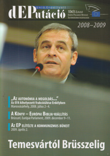 Demeter Szilrd - dEPutci 2008-2009 Temesvrtl Brsszelig  - Msfl v  az Eurpai Parlamentben