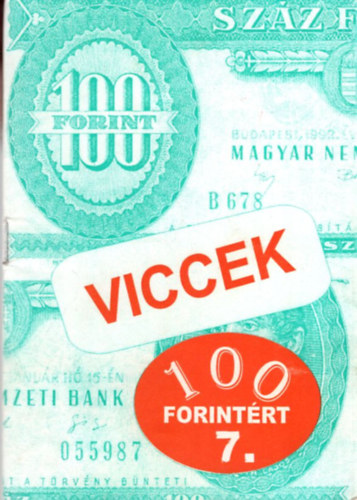 Viccek 100 forintrt 7.