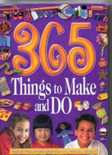 - - 365 Things to Make and Do-Usborne