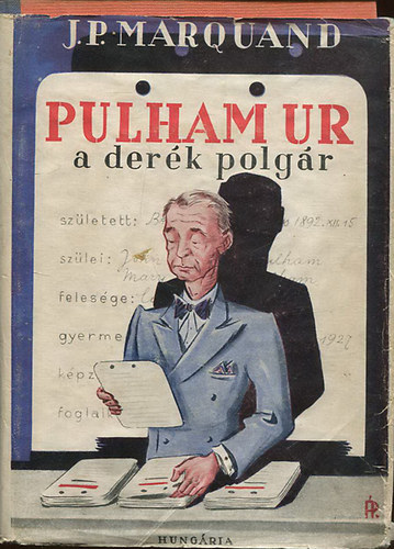 John P. Marquand - Pulham �r, a der�k polg�r