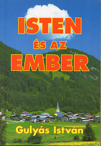 Guly�s Istv�n - Isten �s az ember