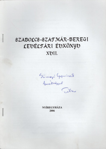Tak�cs Tibor - V�rosfejleszt�s Ny�regyh�z�n-  dedik�lt k�l�nlenyomat a Szabolcs-Szatm�r-Beregi Lev�lt�ri �vk�nyv XVII.2006 sz.