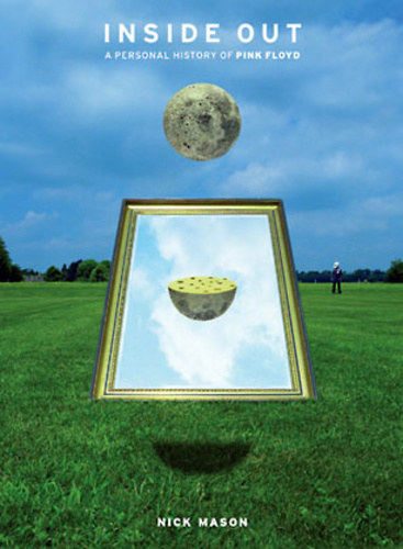 Nick Mason - Inside out (a personal history of Pink Floyd)