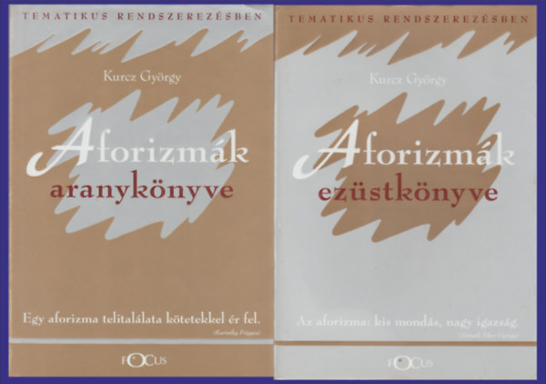 Kurcz Gy�rgy - Aforizm�k arany- �s ez�stk�nyve