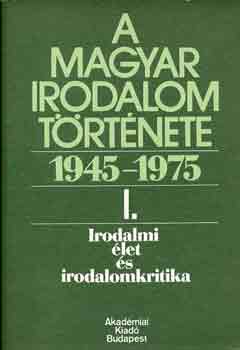 Béládi Miklós (szerk.) - A magyar irodalom története 1945-1975 I-VI.