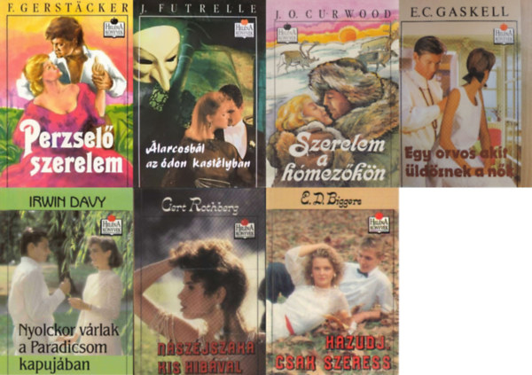 J. Futrelle, Gert Rothberg, Irwin Davy, E. C. Gaskell, J.O. Curwood, F. Gerstacker Earl Derr Biggers - 7 db a Hel�na k�nyvek sorozatb�l: Hazudj, csak szeress + �larcosb�l az �don kast�lyban + N�sz�jszaka kis hib�val + Nyolckor v�rlak a Paradicsom kapuj�ban + Egy orvos, akit �ld�znek a n�k + Szerelem a h�mez�n + Perzsel� szerelem